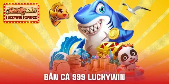 ban-ca-999-luckywin
