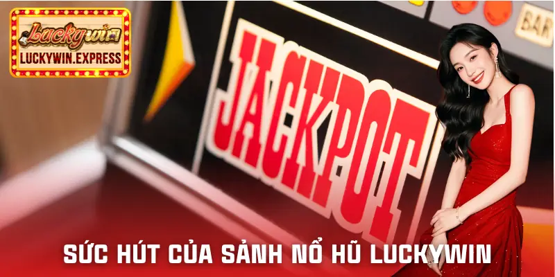 no-hu-luckywin-uu-diem