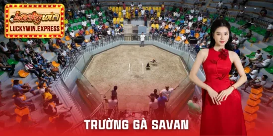 truong-ga-savan